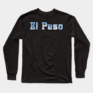 El Paso Long Sleeve T-Shirt